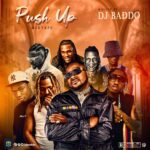 DJ Baddo - Top Trending Naija Party Songs Push Up DJ Mix Mixtape