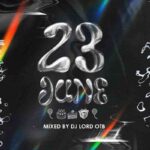 DJ Lord OTB - 23rd June 2024 Mixtape