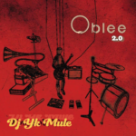DJ YK Mule – Oblee 2.0