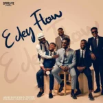 Moses Bliss – E Dey Flow Ft. Neeja, A-Jay Asika, Festizie, S.O.N Music & Chizie
